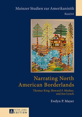 Narrating North American Borderlands(English, Hardcover, Mayer Evelyn P.)