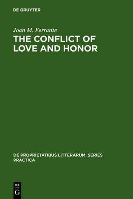 The conflict of love and honor(English, Electronic book text, Ferrante Joan M.)