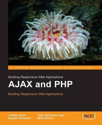 AJAX and PHP: Building Responsive Web Applications(English, Electronic book text, Brinzarea Bogdan)