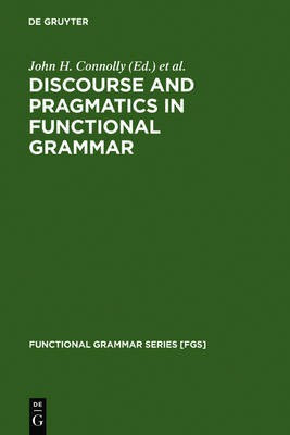Discourse and Pragmatics in Functional Grammar(English, Electronic book text, unknown)