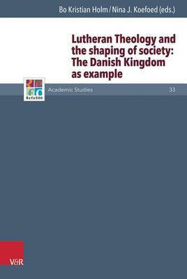 Lutheran Theology and the Shaping of Society(English, Hardcover, unknown)
