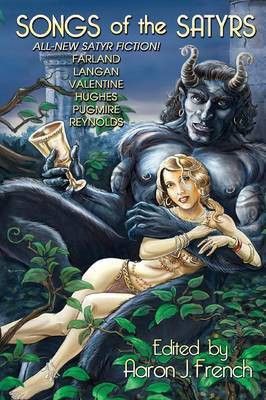 Songs of the Satyrs(English, Paperback, French Aaron J)