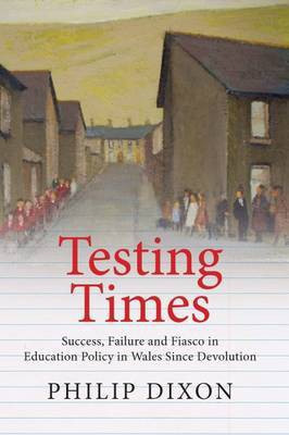 Testing Times(English, Paperback, Dixon Philip)