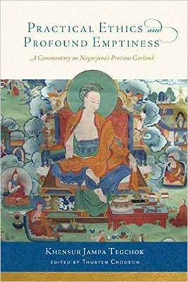 Practical Ethics and Profound Emptiness(English, Paperback, Tegchok Khensur Jampa)