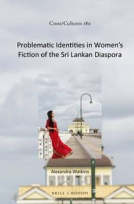 Problematic Identities in Women's Fiction of the Sri Lankan Diaspora(English, Hardcover, Watkins Alexandra)