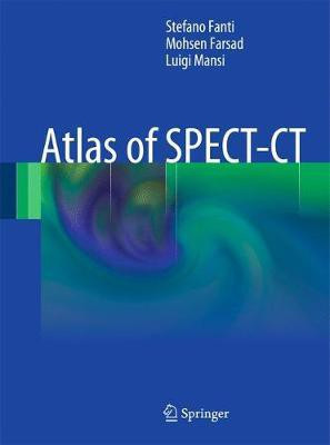 Atlas of SPECT-CT(English, Paperback, Fanti Stefano)