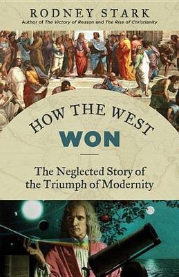 How the West Won(English, Electronic book text, Stark Rodney)