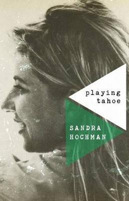 Playing Tahoe(English, Paperback, Hochman Sandra)