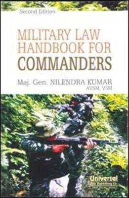 Military Law Handbook for Commanders(English, Paperback, Kumar Nilendra Brigadir)