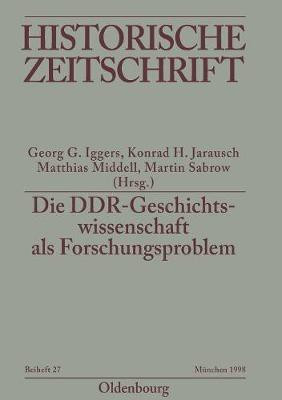 Die DDR-Geschichtswissenschaft als Forschungsproblem(German, Paperback, unknown)