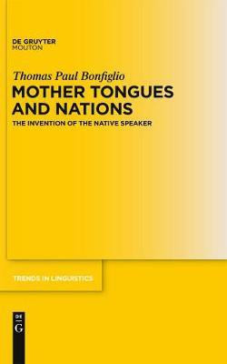 Mother Tongues and Nations(English, Electronic book text, Bonfiglio Thomas Paul)