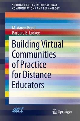 Building Virtual Communities of Practice for Distance Educators(English, Electronic book text, unknown)