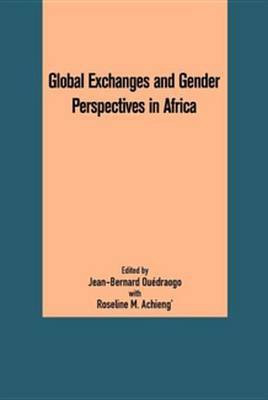Global Exchanges and Gender Perspectives in Africa(English, Electronic book text, unknown)
