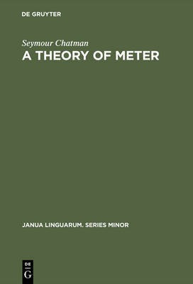 A Theory of Meter(English, Electronic book text, Chatman Seymour)