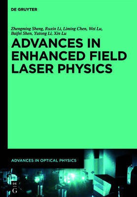 Advances in High Field Laser Physics(English, Hardcover, Sheng Zhengming)