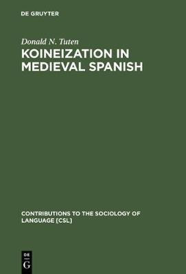 Koineization in Medieval Spanish(English, Electronic book text, Tuten Donald N.)