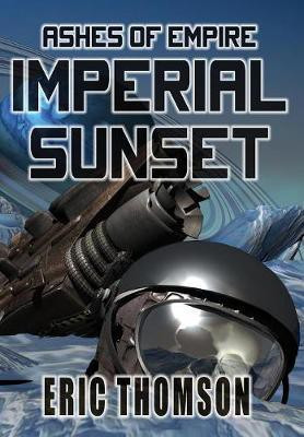 Imperial Sunset(English, Hardcover, Thomson Eric)