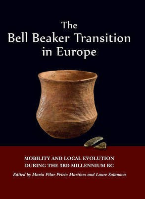 The Bell Beaker Transition in Europe(English, Hardcover, unknown)
