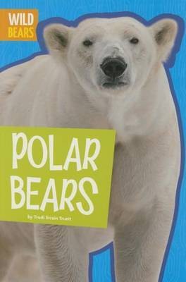 Polar Bears(English, Paperback, Trueit Trudi Strain)