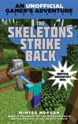 The Skeletons Strike Back(English, Electronic book text, Morgan Winter)
