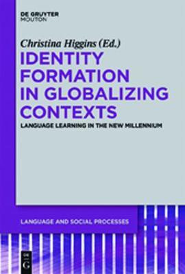 Identity Formation in Globalizing Contexts(English, Electronic book text, unknown)