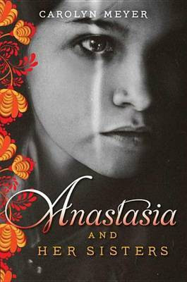 Anastasia and Her Sisters(English, Electronic book text, Meyer Carolyn)