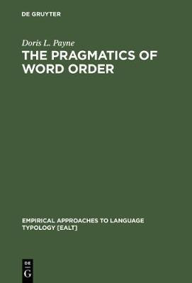The Pragmatics of Word Order(English, Electronic book text, Payne Doris L.)