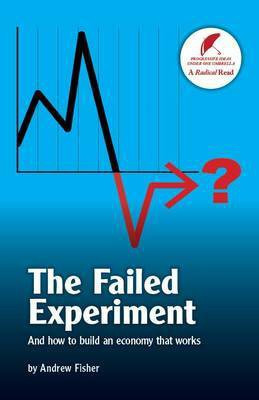 The Failed Experiment(English, Paperback, Fisher Andrew)