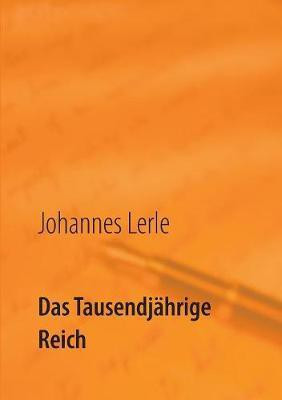 Das Tausendjaehrige Reich(German, Paperback, Lerle Johannes)