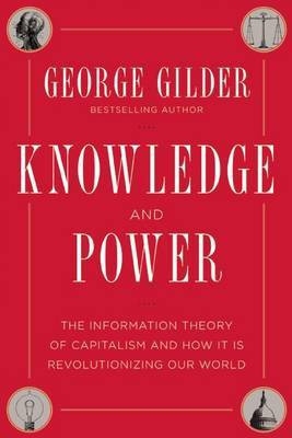 Knowledge and Power(English, Electronic book text, Gilder George)
