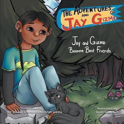The Adventures of Jay and Gizmo(English, Paperback, Brown James S)