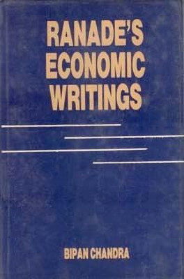 Ranade's Economics Writings(English, Hardcover, Chandra Bipan)