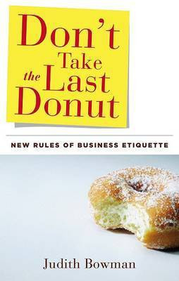 Don'T Take the Last Donut(English, Paperback, Bowman Judith)