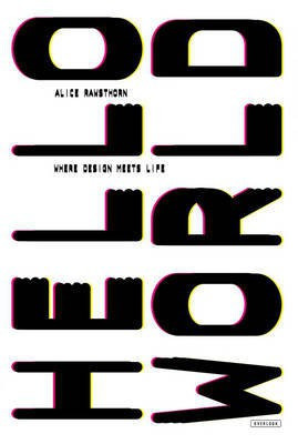 Hello World(English, Electronic book text, Rawsthorn Alice)