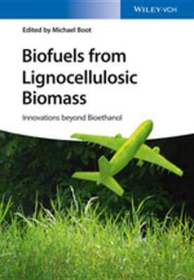 Biofuels from Lignocellulosic Biomass(English, Electronic book text, Boot Michael)