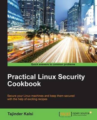 Practical Linux Security Cookbook(English, Electronic book text, Kalsi Tajinder)