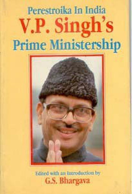 Perestroika in India:V.P. Singh's Prime Ministership(English, Hardcover, Bhargava G. S.)