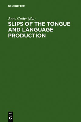 Slips of the Tongue and Language Production(English, Electronic book text, unknown)