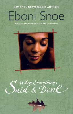 When Everything's Said And Done(English, Paperback, Snoe Eboni)