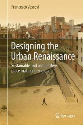 Designing the Urban Renaissance(English, Electronic book text, unknown)