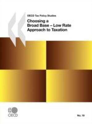 Choosing a Broad Base - Low Rate Approach to Taxation(English, Paperback, unknown)