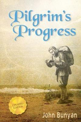 Pilgrim's Progress (Parts 1 & 2): Updated, Modern English. More Than 100 Illustrations.(English, Hardcover, Bunyan John)