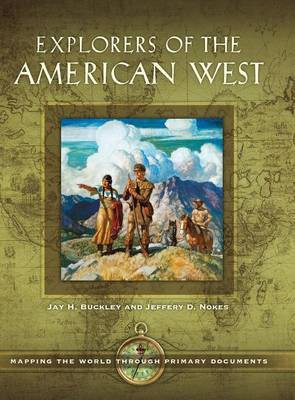 Explorers of the American West(English, Hardcover, Buckley Jay H.)