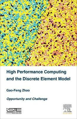 High Performance Computing and the Discrete Element Model(English, Hardcover, Zhao Gao-Feng)