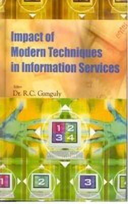 Impact of Modern Techniques in Information Services(English, Hardcover, Ganguly R.C.)