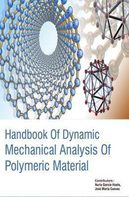 Handbook of Dynamic Mechanical Analysis of Polymeric Material (2 Volumes)(English, Hardcover, unknown)