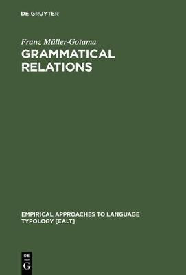 Grammatical Relations(English, Electronic book text, Mueller-Gotama Franz)