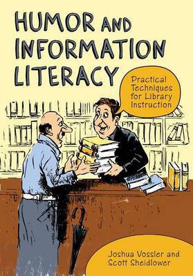 Humor and Information Literacy(English, Electronic book text, Vossler Joshua)