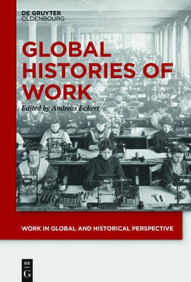 Global Histories of Work(English, Hardcover, unknown)
