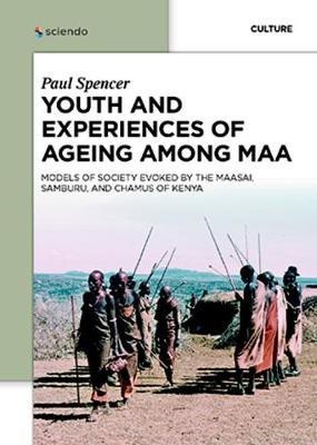 Youth and Experiences of Ageing among Maa(English, Electronic book text, Spencer Paul)